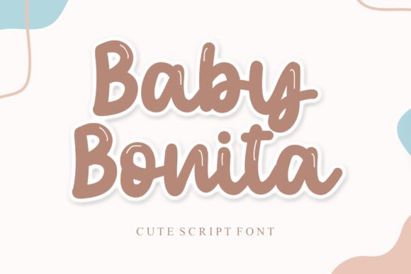 Baby Bonita: A Playful Script Handwritten Font for Makers