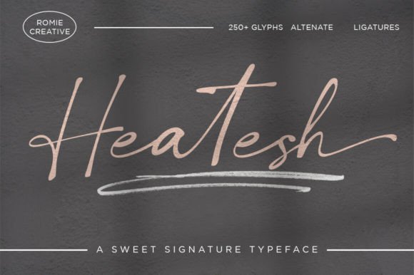 Heatesh Script: The Modern Typeface for Campaigns